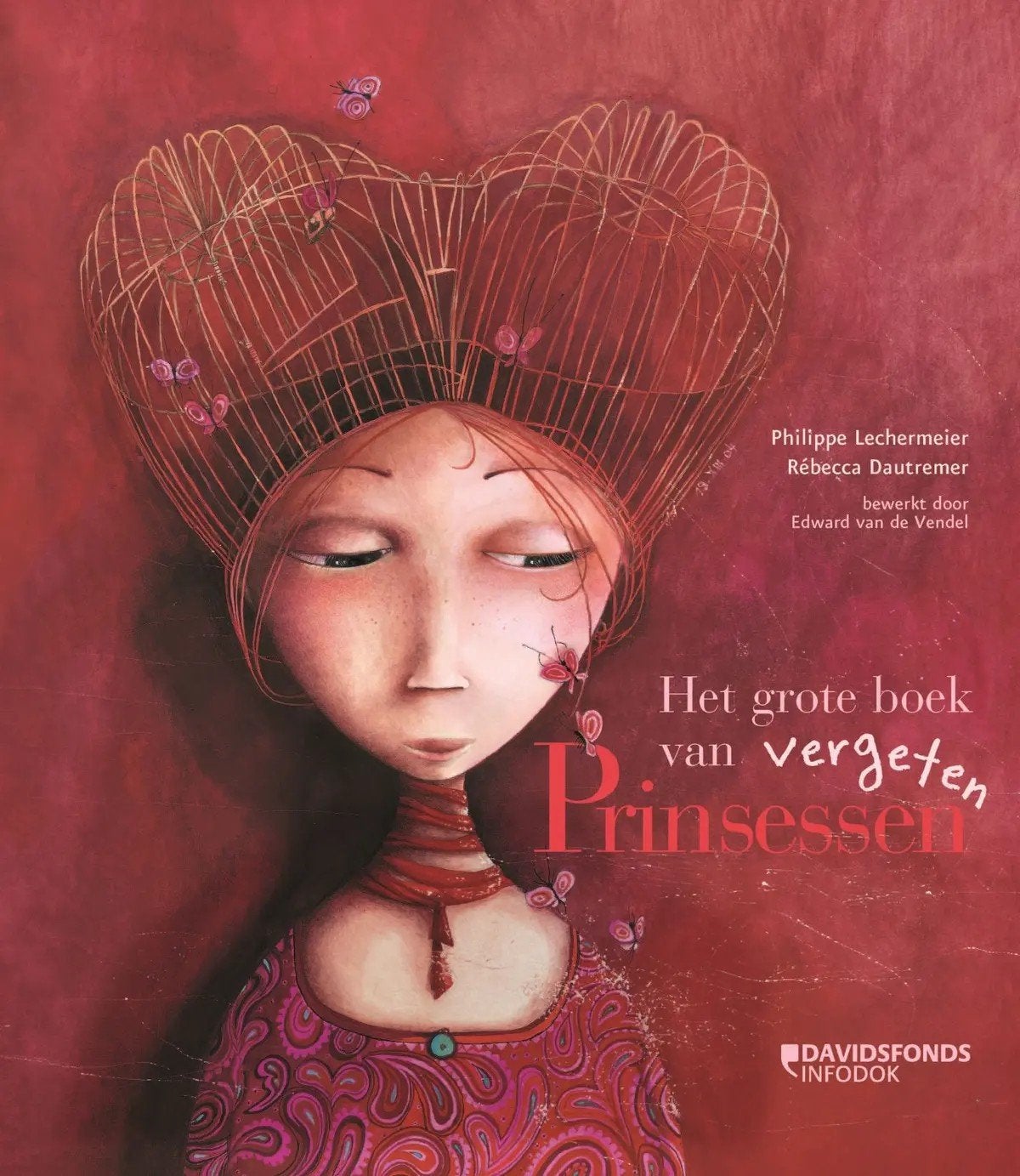 P. Lechermeier: het grote boek van vergeten Prinsessen,, Boeken, Ophalen of Verzenden, P. Lechermeier, Prentenboek