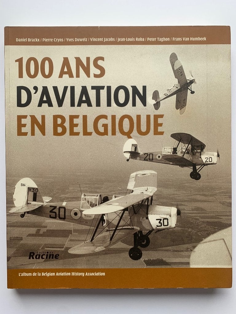 Boek "100 ans d'aviation en Belgique" D. Brackx 2002, Ophalen of Verzenden, Luchtmacht, Boek of Tijdschrift