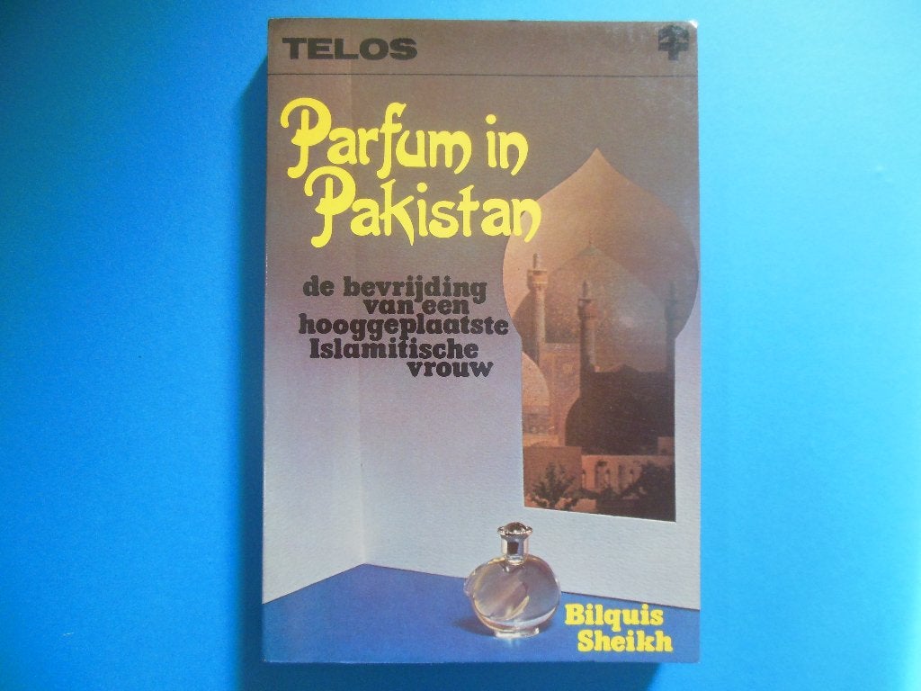 Parfum in Pakistan - Bilquis Sheikh, Ophalen of Verzenden, Gelezen, Religie