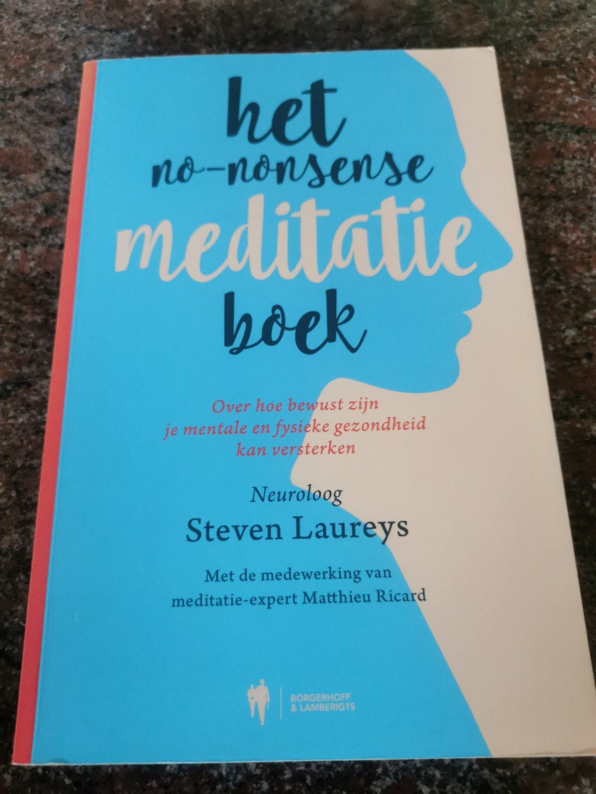 Steven Laureys - Het no-nonsense meditatieboek, Enlèvement, Steven Laureys; Matthieu Riccard