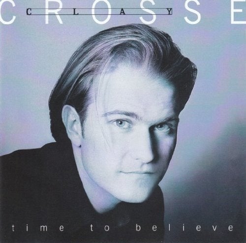 VENTE DE CD CLAY CROSSE - Time To Believe, Envoi, Gospel