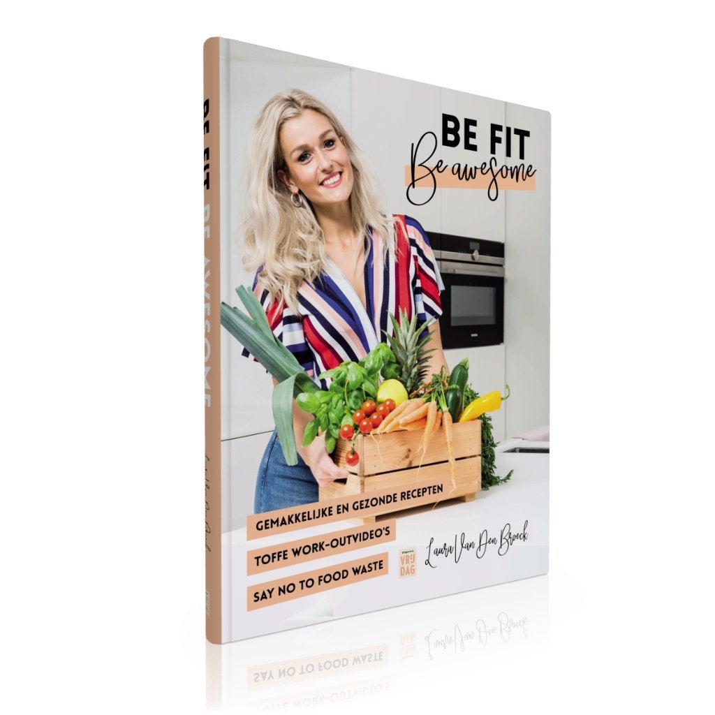 Be Fit Be awesome. (deel 1/2/3). Laura Van den Broeck., Boeken, Gezondheid, Dieet en Voeding, Ophalen of Verzenden, Zo goed als nieuw
