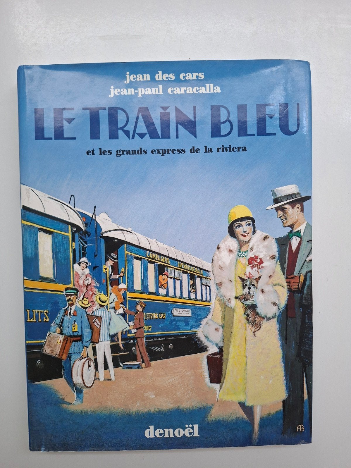 Le train Bleu et les grands express de la riviera, Boeken, Vervoer en Transport, Ophalen of Verzenden, Gelezen, Jean des Cars