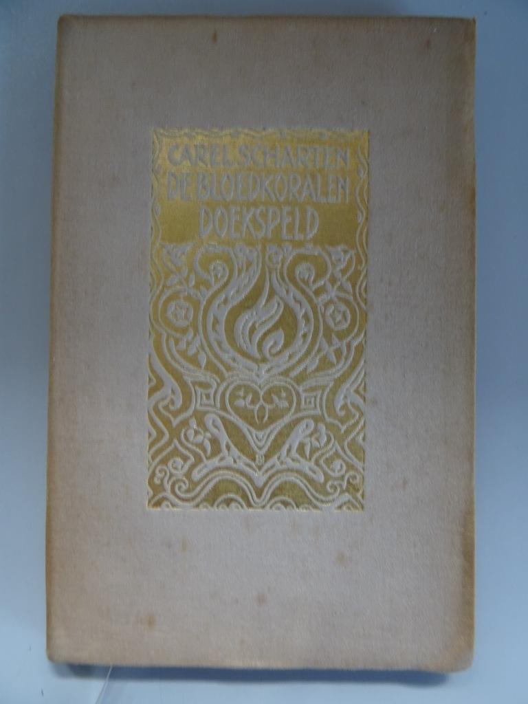 Carel Scharten De bloedkoralen doekspeld 1e d 1920 Ongelezen, Ophalen of Verzenden, Zo goed als nieuw, Nederland, Carel Scharten