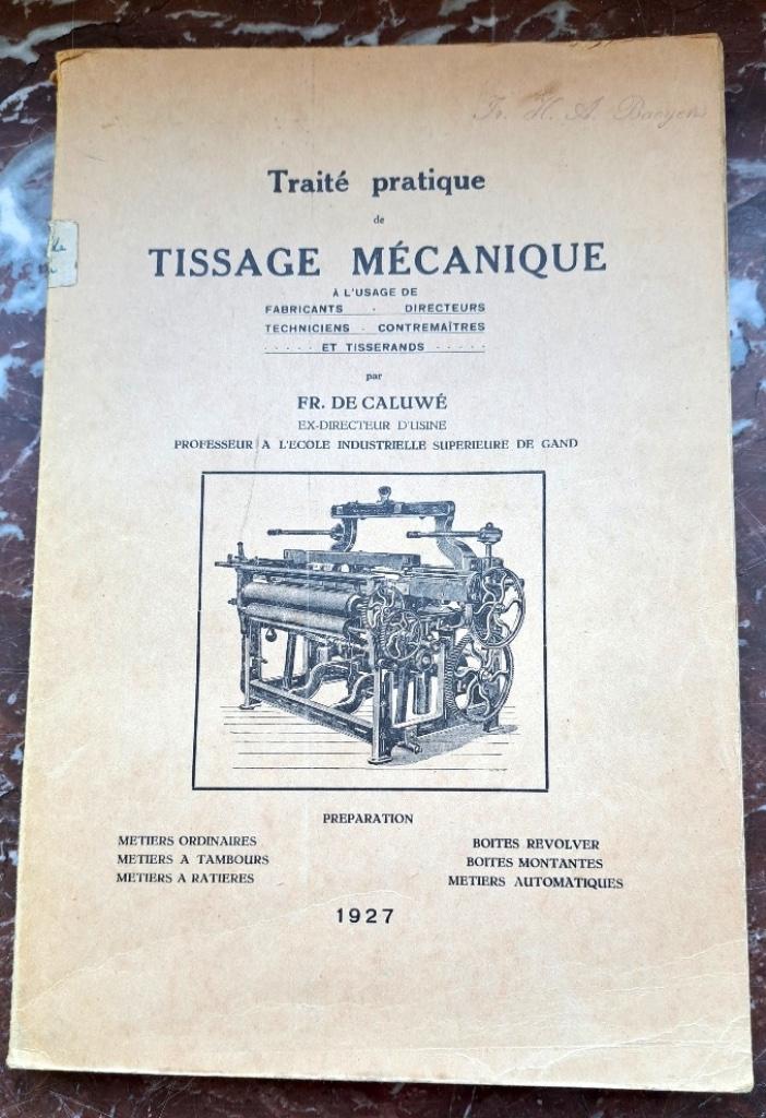 Traité Pratique de Tissage Mécanique, Boeken, Gelezen, Ophalen of Verzenden, Werktuigbouwkunde, Fr. DE CALUWE