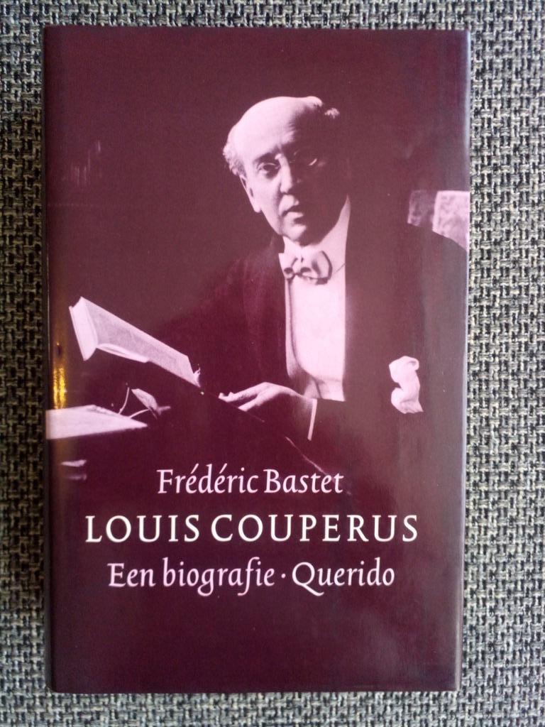 Louis Couperus. Een biografie - Frédéric Bastet, Kunst en Cultuur, Ophalen of Verzenden, Zo goed als nieuw, Frédéric Bastet