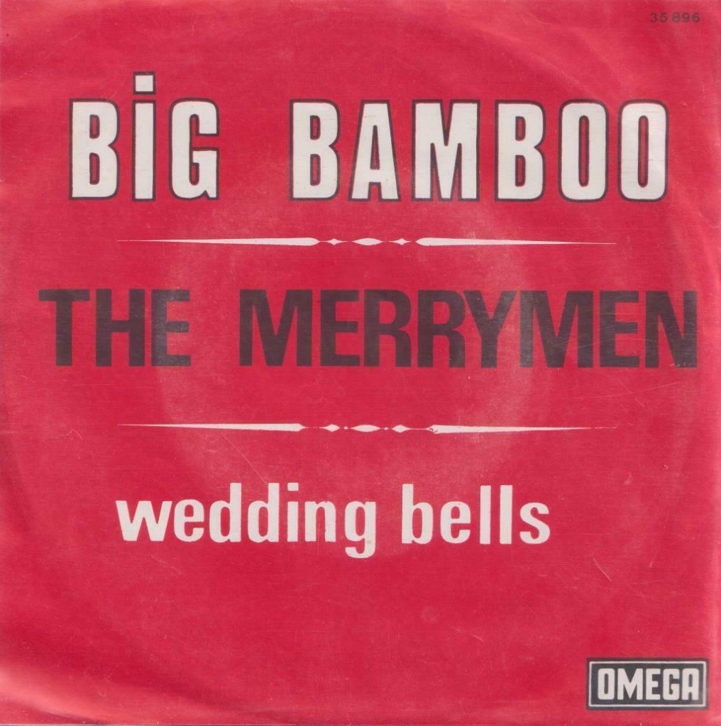 The Merrymen – Big Bamboo / Wedding bells – Single, Enlèvement ou Envoi, Utilisé, Pop
