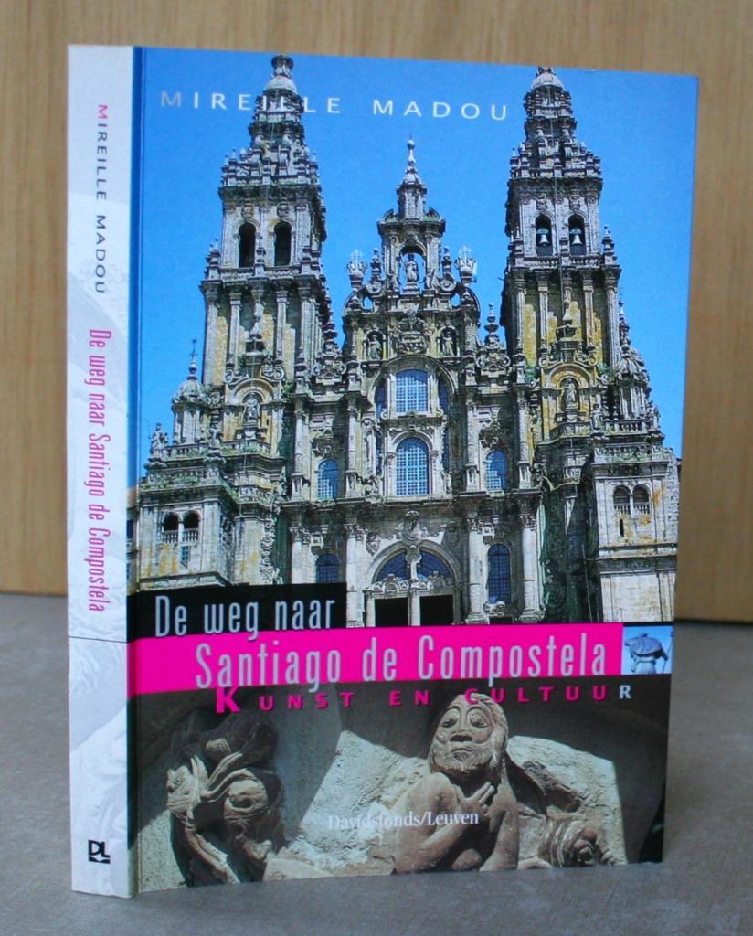 Santiago de Compostela. Kunst en cultuur., Ophalen of Verzenden, Gelezen, Mireille Madou
