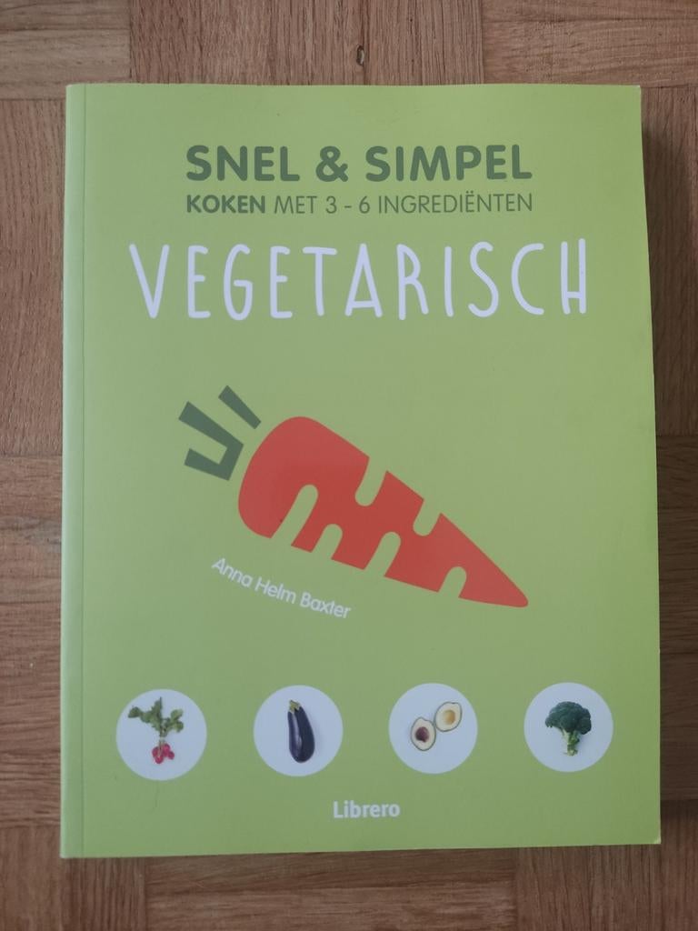 Kookboek Snel & Simpel, Boeken, Kookboeken, Ophalen of Verzenden, Anna Helm Baxter, Vegetarisch