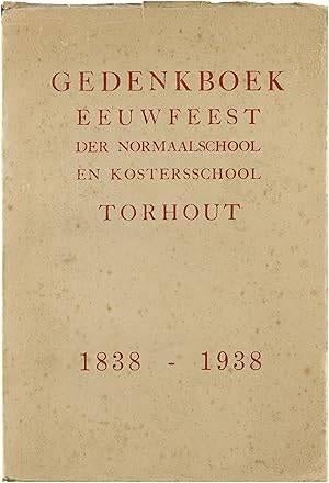 Gedenkboek eeuwfeest der normaalschool en kostersschool Torh, Boeken, Geschiedenis | Stad en Regio, Ophalen of Verzenden, Remi Leterme