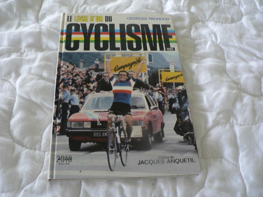 le livre d'or du cyclisme georges Pagnoud 1980, Livres, Enlèvement ou Envoi, Pagnoud georges, Course à pied et Cyclisme, Utilisé
