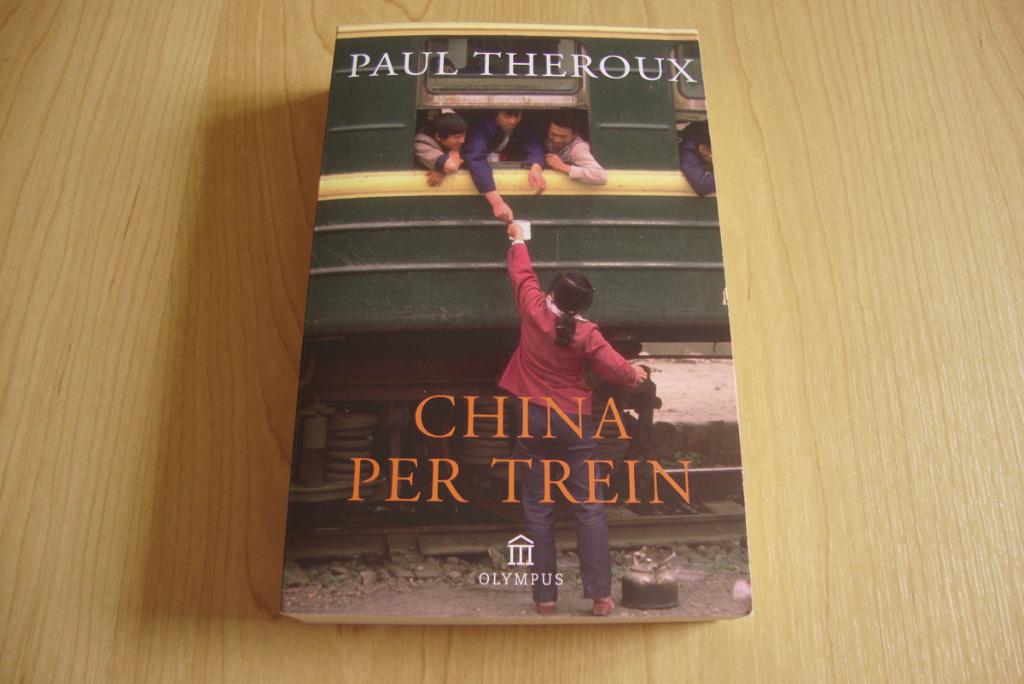 China per trein - Paul Theroux, Livres, Enlèvement ou Envoi, Utilisé, Paul Theroux, Asie