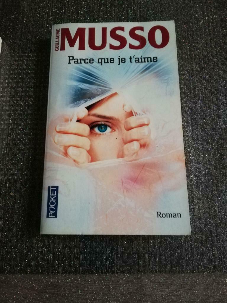 Parce que je t 'aime -  Guillaume Musso, Enlèvement ou Envoi, Comme neuf, Guillaume Musso