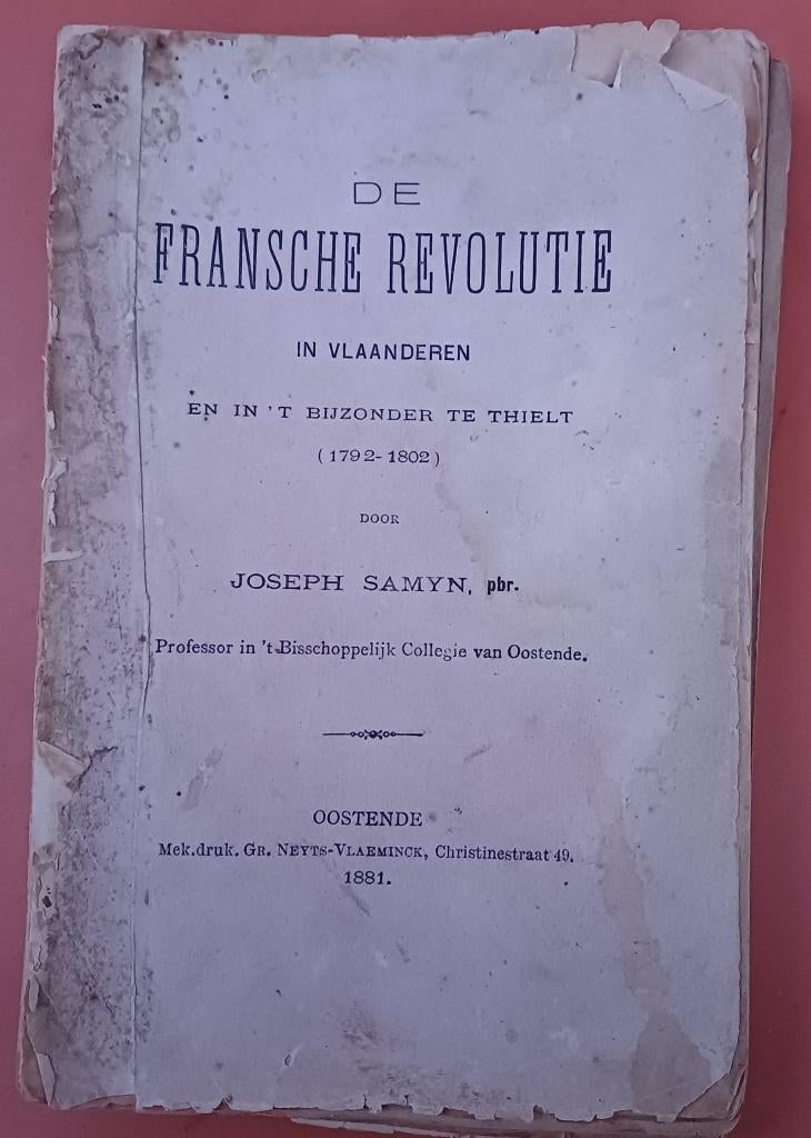 Joseph Samyn Fransche Revolutie Vlaanderen Thielt 1881, Ophalen of Verzenden, Joseph Samyn