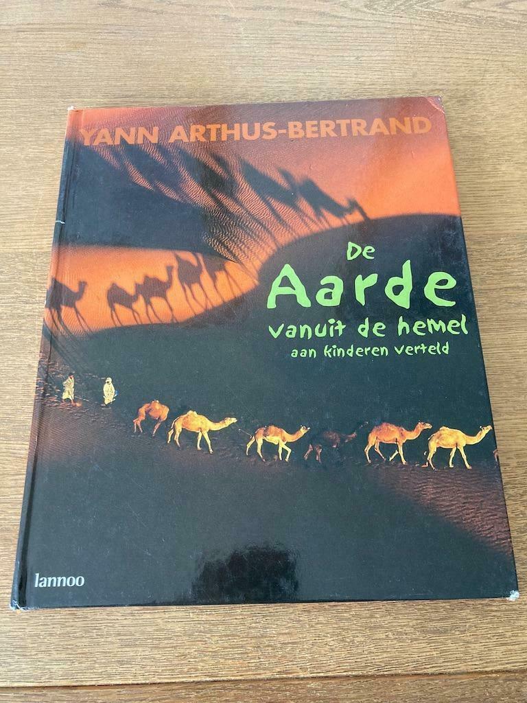 Boek De aarde vanuit de hemel aan kinderen verteld Yann Arth, Yann Arthus- Bertrand, Enlèvement ou Envoi, Utilisé, Photographie général