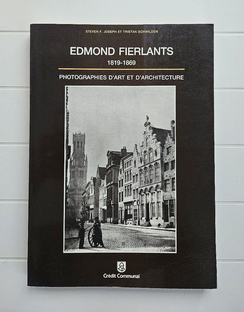 Edmond Fierlants 1819-1869: Kunst- en architectuurfoto's, Ophalen of Verzenden, Gelezen, Steven F. Joseph