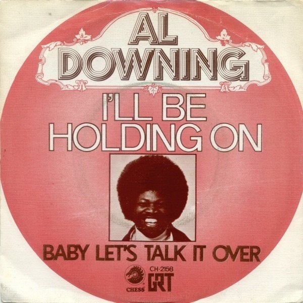 vinylsingle al downing -ill be holding on-, Ophalen of Verzenden, Gebruikt, 7 inch, Pop