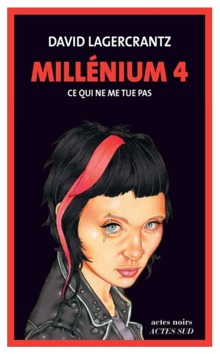 DAVID LAGERCRANTZ - MILLENIUM VOL. 4): CE QUI NE ME TUE PAS, Livres, Enlèvement ou Envoi, DAVID LAGERCRANTZ