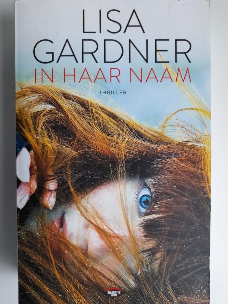 In haar naam.  Lisa Gardner, Ophalen of Verzenden, Zo goed als nieuw