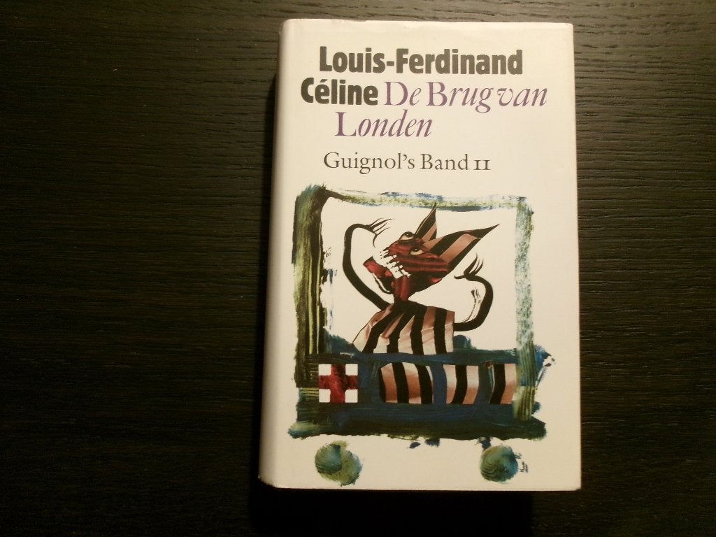De brug van Londen  -Guignol's II-  Louis-Ferdinand Céline, Enlèvement ou Envoi