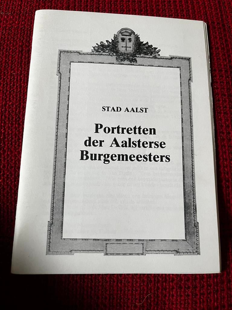 Boek Aalst - portretten der Aalsterse burgemeesters, Enlèvement ou Envoi, Comme neuf