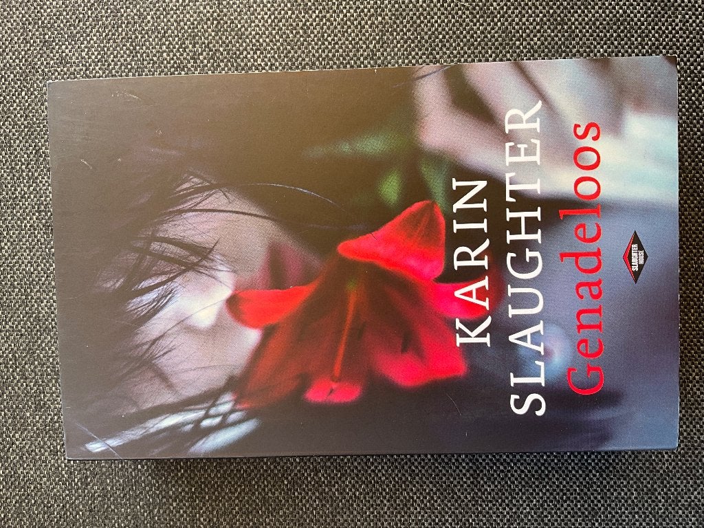 Karen Slaughter - Genadeloos, Ophalen, Nieuw, Nederland, Karin Slaughter
