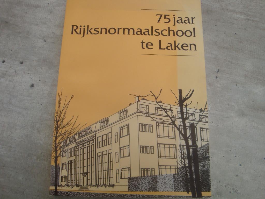 75 JAAR RIJKSNORMAALSCHOOL TE LAKEN, Boeken, Ophalen of Verzenden, Gelezen
