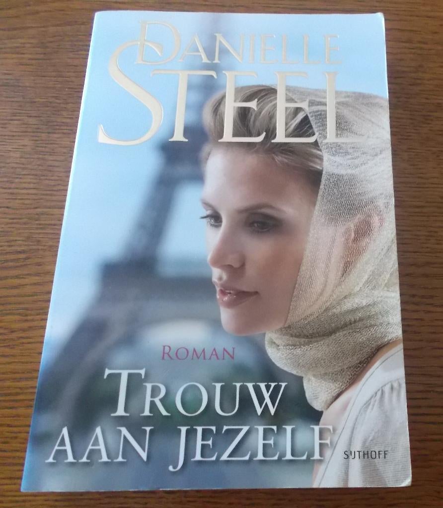 Trouw aan jezelf / Danielle Steel, Ophalen, Zo goed als nieuw, Danielle Steel