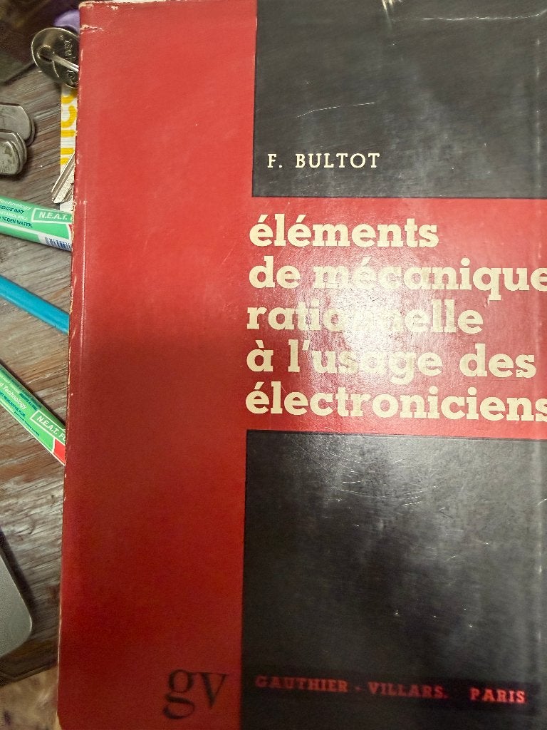 Éléments de mécanique rationnelle pour électroniciens, 1961, Antiquités & Art, Envoi, BULTOT