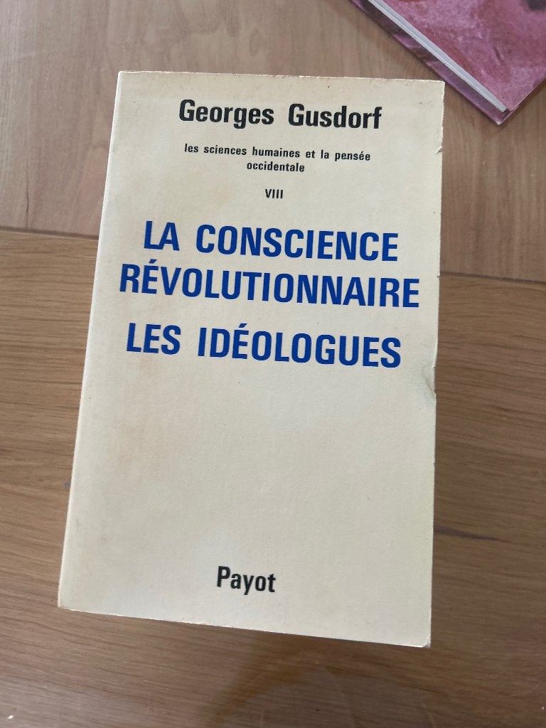 La conscience révolutionnaire : les idéologues, Livres, Histoire mondiale, Enlèvement ou Envoi, Utilisé