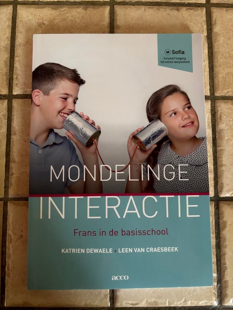 Mondelinge interactie Frans in de basisschool, Ophalen of Verzenden, Nederlands, Katrien Dewaele; Leen Van Craesbeek