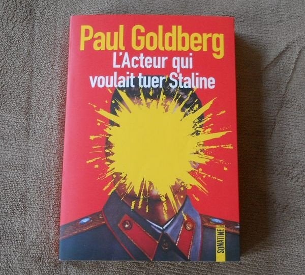 L' acteur qui voulait tuer Staline  (Paul Goldberg), Livres, Enlèvement ou Envoi, Utilisé