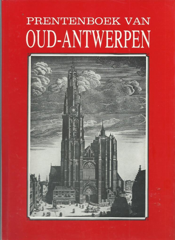 Prentenboek van Oud‑Antwerpen – E.B. (1987), Boeken, Geschiedenis | Stad en Regio, Ophalen of Verzenden