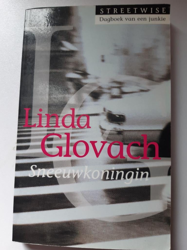 Boek :De sneeuwkoningin.(Dagboek van een junkie), Ophalen of Verzenden, Gelezen, Linda Glovach