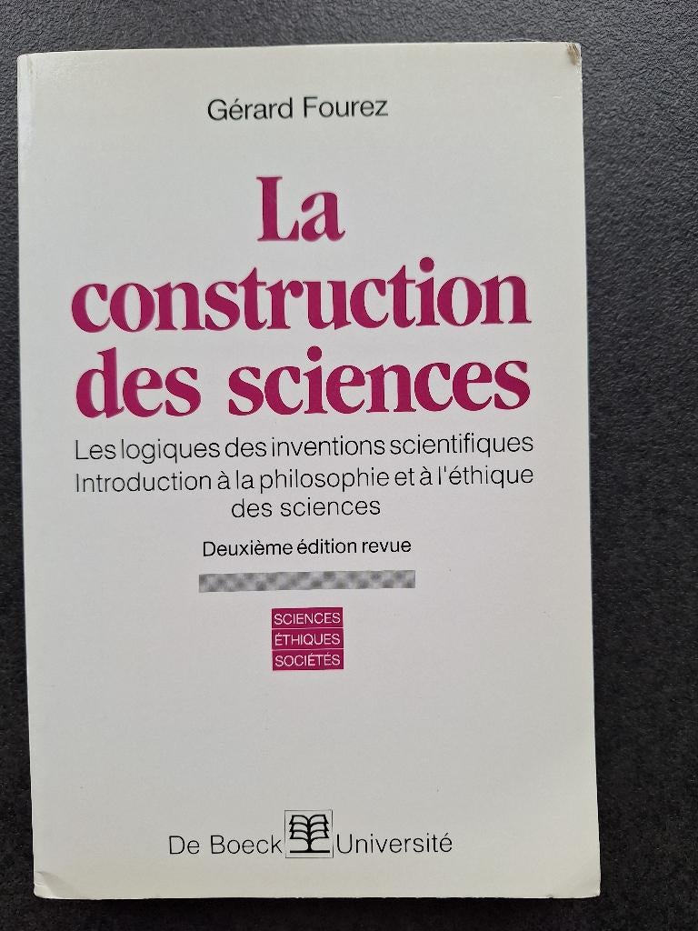 La construction des sciences - Gérard Fourez, Gérard Fourez, Nieuw, Ophalen of Verzenden, Logica of Wetenschapsfilosofie