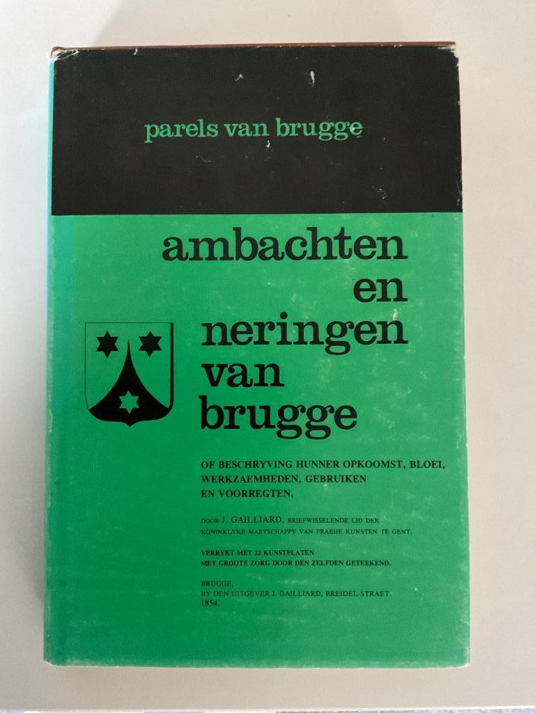 Ambachten en neringen van Brugge, J. Gailliard, Envoi, Utilisé, J. Gailliard