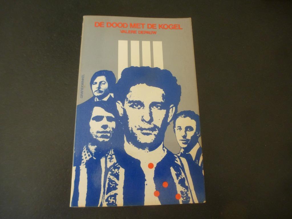 De dood met de kogel  ** Leo Vindevogel ** WO2, Enlèvement ou Envoi, Deuxième Guerre mondiale, Utilisé, Autres sujets/thèmes