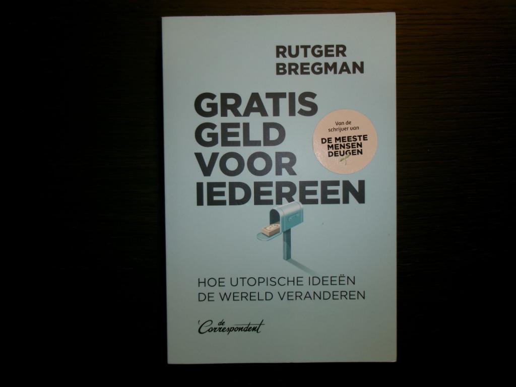 Gratis geld voor iedereen  -Rutger Bregman-, Enlèvement ou Envoi