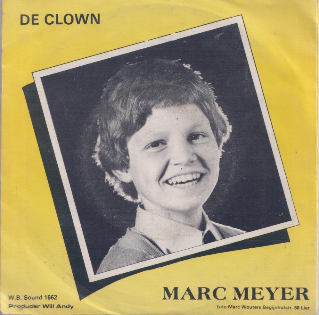 Marc Meyer – De clown / Laat de zon maar schijnen – Single, En néerlandais, Enlèvement ou Envoi, Single, Utilisé