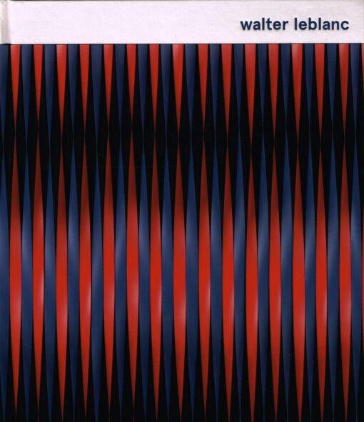 Walter Leblanc  2  1932 - 1986   Monografie, Boeken, Kunst en Cultuur | Beeldend, Nieuw, Schilder- en Tekenkunst, Verzenden