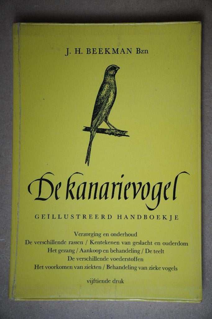 Vogelboek: De kanarievogel, Gelezen, Ophalen of Verzenden, J. H. Beekmans Bzn, Vogels