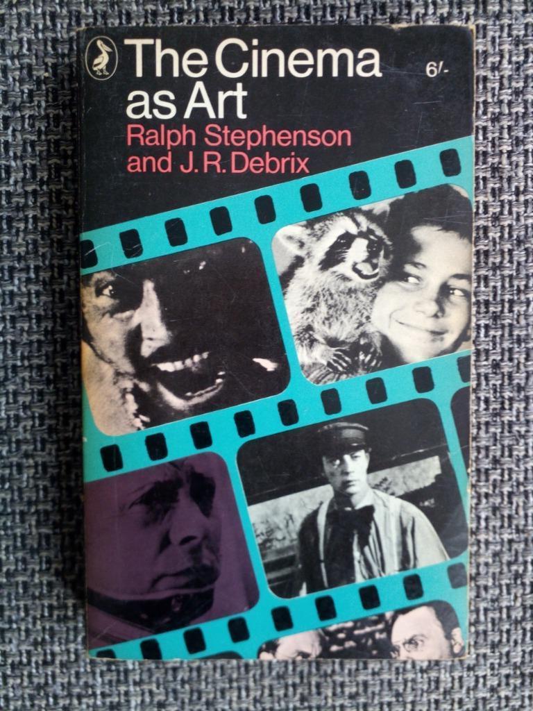The cinema as art - Ralph Stephenson en Jean R. Debrix, Gelezen, Ophalen of Verzenden, Ralph Stephenson, Vakgebied of Filmindustrie