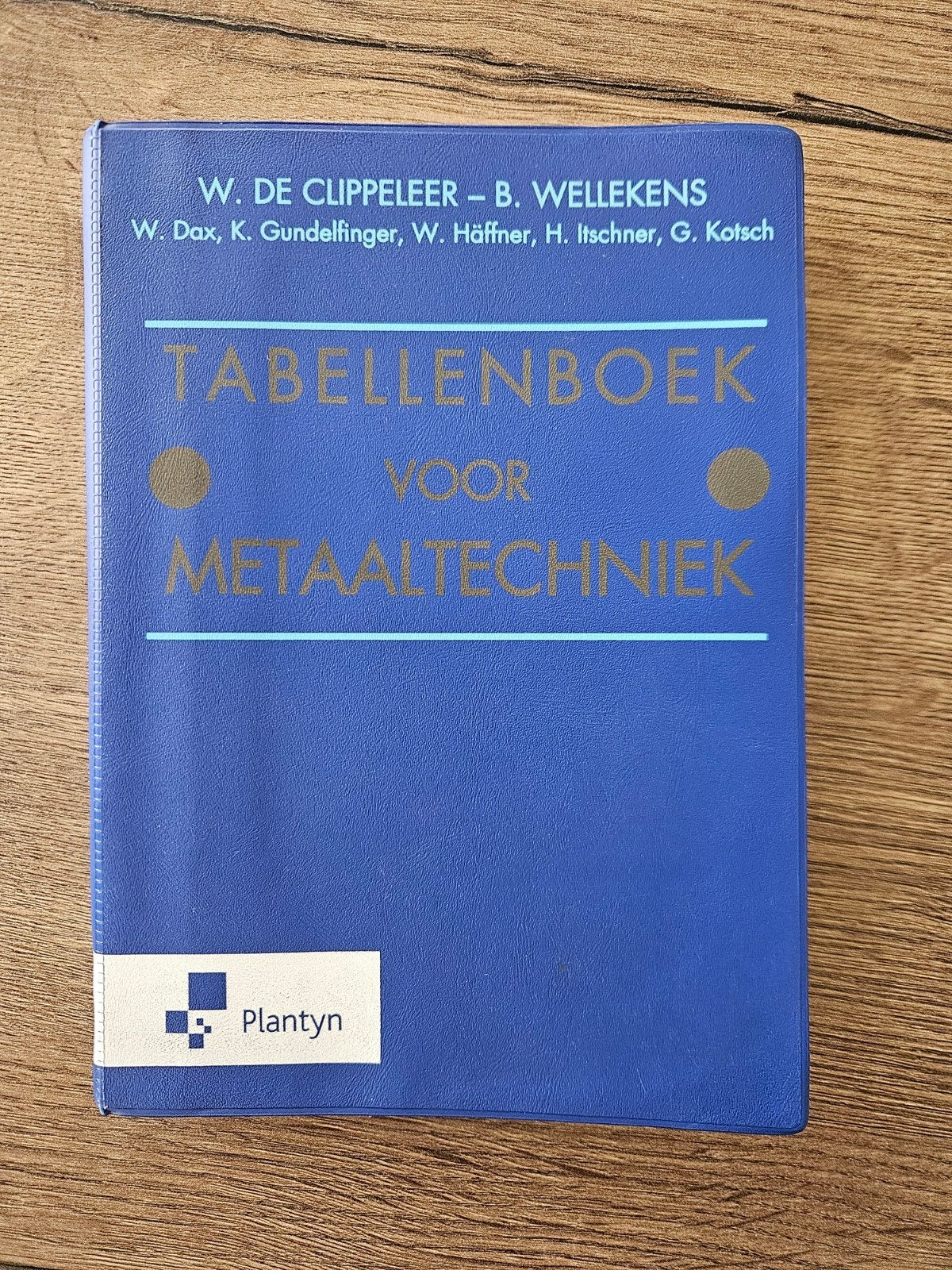 Benny Wellekens - Tabellenboek voor metaaltechniek, Boeken, Ophalen, Nederlands, Benny Wellekens; W. de Clippeleer