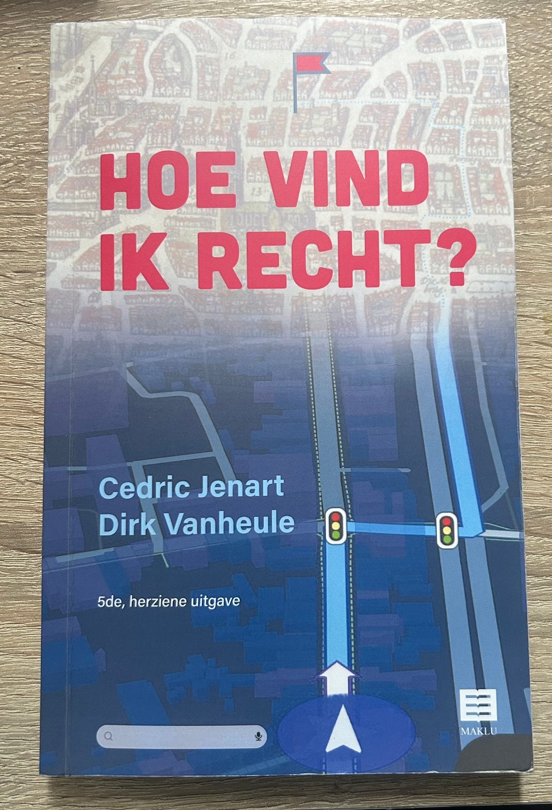Handboek “hoe vind ik recht”-Cedric Jenart en Dirk Vanheule, Livres, Enlèvement ou Envoi, Comme neuf, Autres niveaux, Autres matières