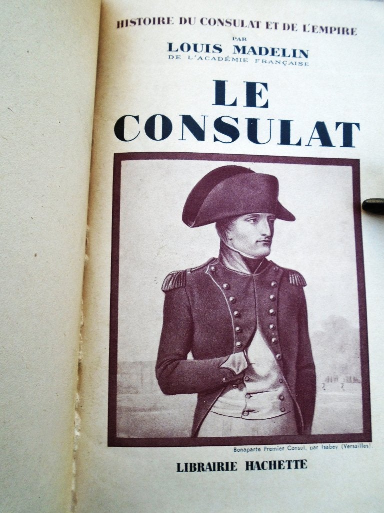 Napoléon - «Le Consulat» - 1939 - Louis Madelin (1871-1956), Enlèvement ou Envoi, 19e siècle, Utilisé, Europe