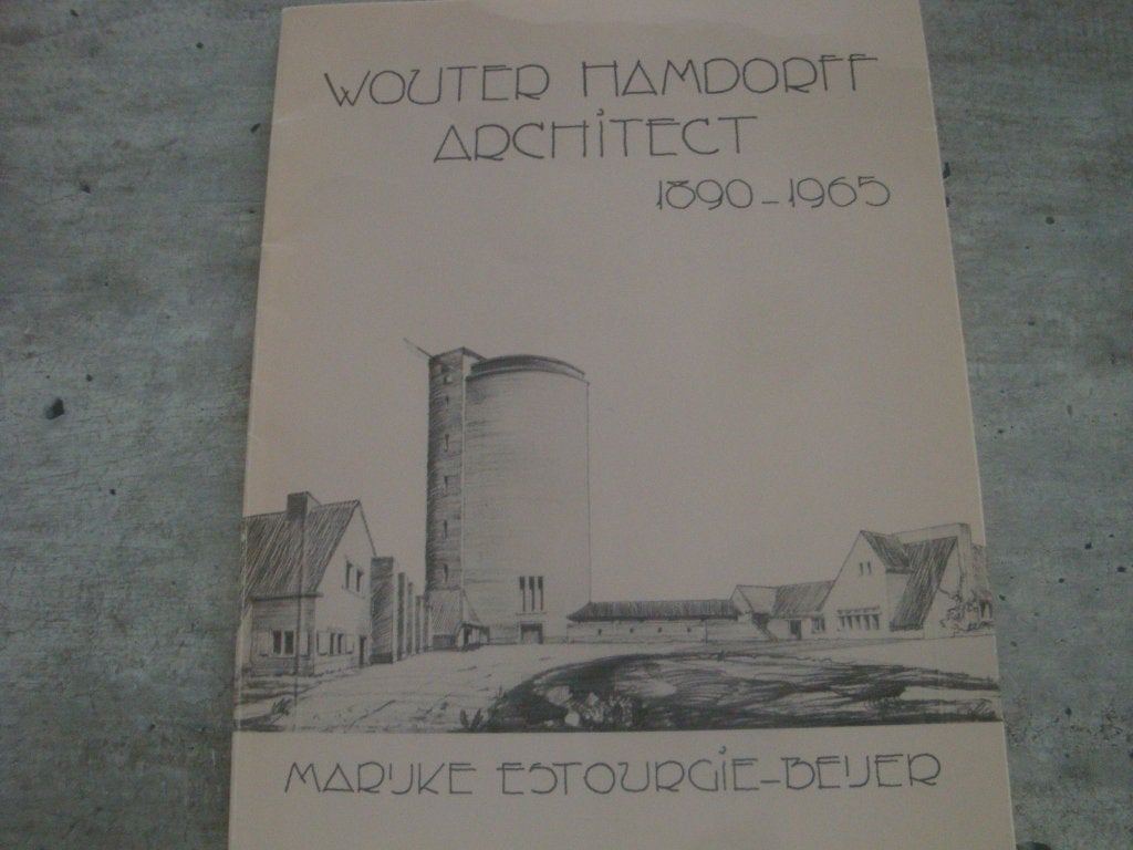 WOUTER HAMDORFF ARCHITECT 1890-1965, Ophalen of Verzenden, Gelezen
