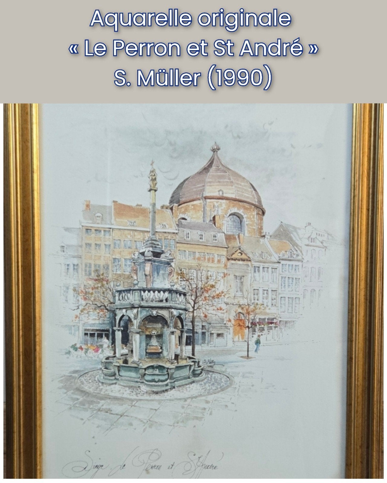 Aquarelle originale « Le Perron et St André » – S. Müller, Enlèvement ou Envoi