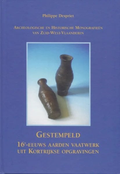 GESTEMPELD, 16de-EEUWS AARDEN VAATWERK (KORTRIJK), Ophalen of Verzenden, Zo goed als nieuw, Ph. Despriet