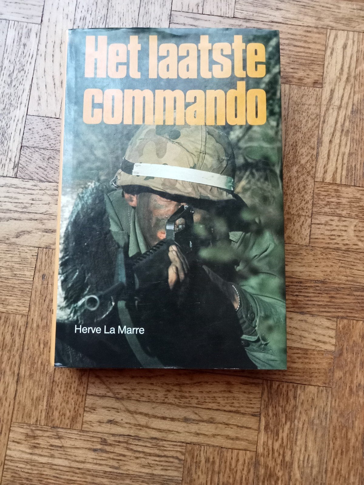 Herve La Marre: Het laatste commando, Boeken, Ophalen of Verzenden, Gelezen