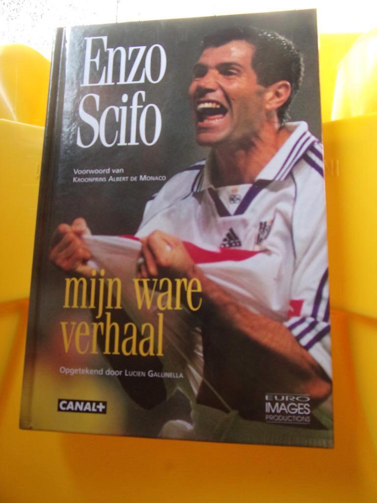 Voetbal :ENZO SCIFO : Mijn ware verhaal, Ophalen of Verzenden, Zo goed als nieuw, Balsport